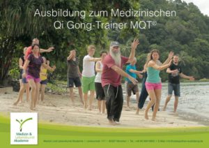 Ausbildung zum Medizinischen Qi Gong-Trainer MQT an der Medizin und Lebenskunst Akademie in München