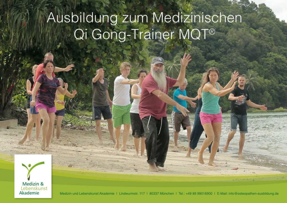 Ausbildung zum Medizinischen Qi Gong-Trainer MQT an der Medizin und Lebenskunst Akademie in München